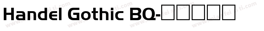 Handel Gothic BQ字体转换